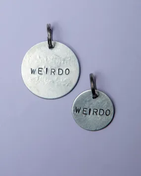 Weirdo Round Tag